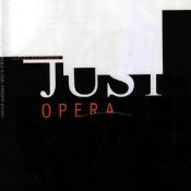 Just Opera, 1997 .