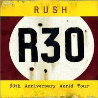 Rush, R30: 30th Anniversary World Tour, 2005 .