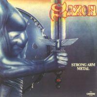 Saxon, Strong Arm Metal, 1984