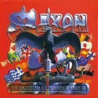 Saxon, The Eagle Has Landed  Part II, 1996