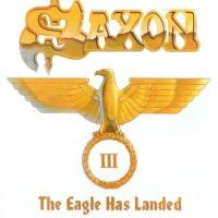 Saxon, The Eagle Has Landed  Part III, 2006