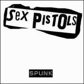 Sex Pistols, Spunk, 1977