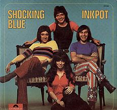 Shocking Blue, Inkpot, 1972 . Germany