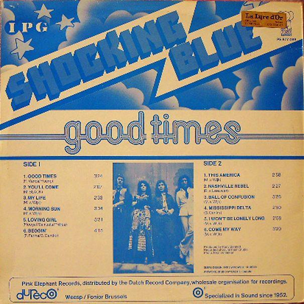 Shocking Blue "Good Times", 