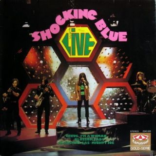 Shocking Blue LIVE