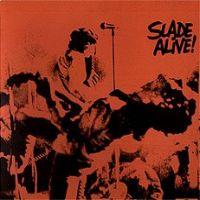 Slade Alive! 1972