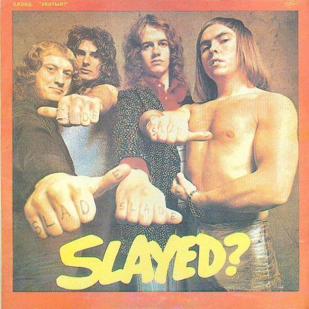 Slade Slayed? 1972, , , 1993 .