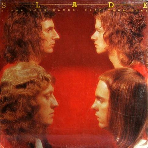 Slade, Stomp Your Hands, Clap Your Feet, 1974, USA