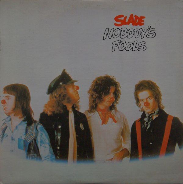 Slade Nobody's Fools, 1976, 