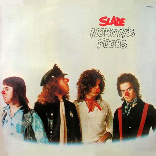 Slade Nobody's Fools, 1976, 