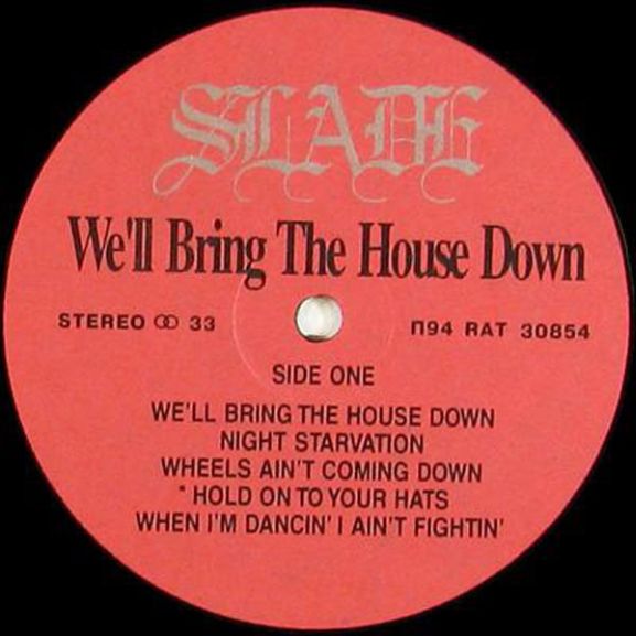 Slade ~ We'll Bring The House Down, 1981,  