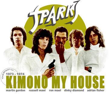   Sparks      "Kimono My House"