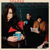 Sparks, The Girl Is Crying in Her Latte, 2023