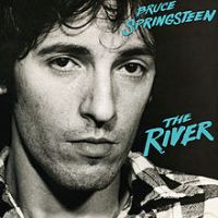 Bruce Springsteen, The River, 1980