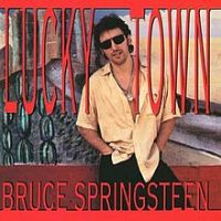 Bruce Springsteen, Lucky Town, 1992