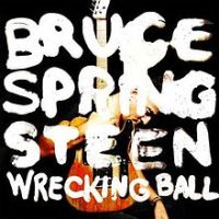 Bruce Springsteen, Wrecking Ball, 2012