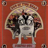 Status Quo, Dog of Two Head, 1971