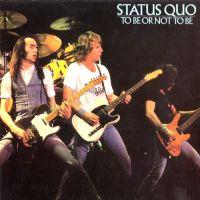 Status Quo, To Be Or Not To Be, 1983