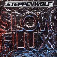 Steppenwolf, Slow Flux, 1974