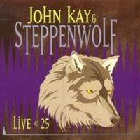 Steppenwolf, Live at 25, 1992