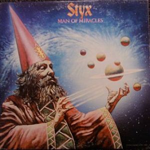 Styx, Man of Miracles,  1979, 