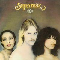 Supermax, Don't Stop the Music, 1976 .