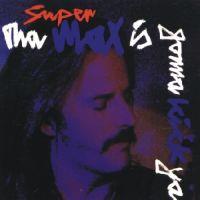 Supermax, Tha Max Is Gonna Kick Ya, 1992 .