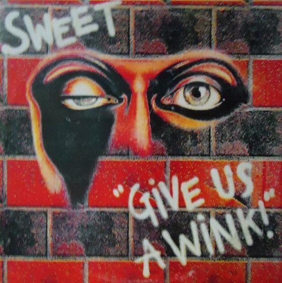 Sweet, Give Us a Wink, 1976, 