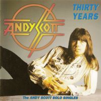 Thirty Years (The Andy Scott Solo Singles), 1993