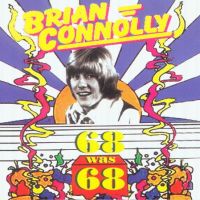 Brian Connolly, 68 Was 68, 2001