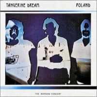 Tangerine Dream, Poland (The Warsaw Concert), 1984