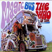 The Who, Magic Bus: The Who on Tour, 1968