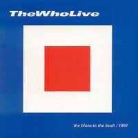 The Who, Blues to the Bush, 1999