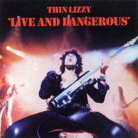 Thin Lizzy, Live and Dangerous, 1978 .