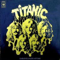 Titanic, Ballad Of A Rock 'N Roll Loser, 1975