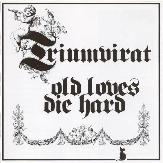 Triumvirat, Old Loves Die Hard, 1976, Germany