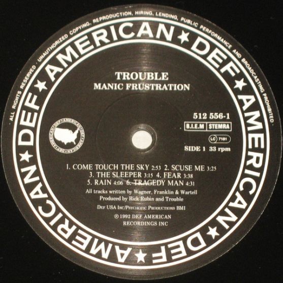 Trouble, Def American, Europe, 1992 .