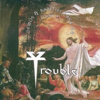 Trouble, Demos & Rarities 1984-94 (Part II), 2006