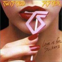 Twisted Sister, Love Is for Suckers, 1987