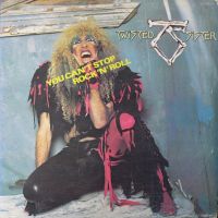 Twisted Sister, You Can't Stop Rock 'N' Roll, 1985