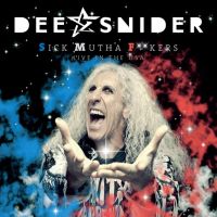 Dee Snider, Sick Mutha F**kers ~ Live In The USA, 2018