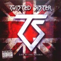 Twisted Sister, Live At The Astoria, 2008