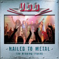 U.D.O. Nailed to Metal ~ The Missing Tracks, 2003