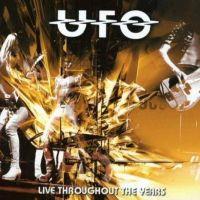 UFO, Live Throughout the Years, 2007 .