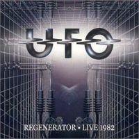 UFO, Regenerator  Live 1982, 1982 .