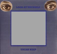 Uriah Heep, Look At Yourself, 1971, Great Britain