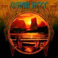 Uriah Heep, Into the Wild