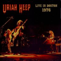 Uriah Heep, Live in Boston 1976, 2016