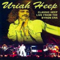 Uriah Heep, Classic Heep Live From The Byron Era, 2004