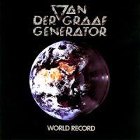 Van der Graaf Generator, World Record, 1976